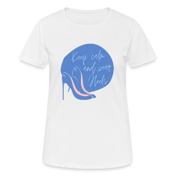 Keep calm and wear heels - Frauen T-Shirt atmungsaktiv - Weiß - Vorne - AI Model Female 172 dark (172cm)