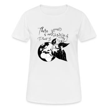 IL N'Y A PAS DE PLANÈTE B - T-shirt respirant Femme - blanc - Devant - AI Model Female 172 dark (172cm)