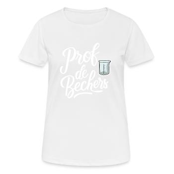 Prof de bechers - T-shirt respirant Femme - blanc - Devant - AI Model Female 172 dark (172cm)