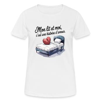 Mon lit et moi c'est une histoire d'amour - T-shirt respirant Femme - blanc - Devant - AI Model Female 172 dark (172cm)