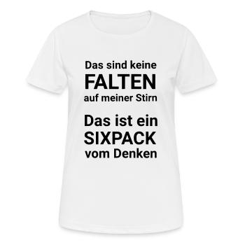 Spruch Das sind keine Falten auf meiner Stirn - Frauen T-Shirt atmungsaktiv - Weiß - Vorne - AI Model Female 172 dark (172cm)