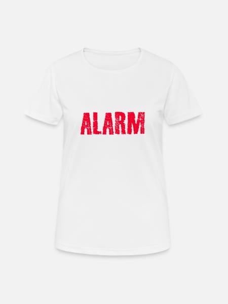 Alarm - Frauen T-Shirt atmungsaktiv - Weiß