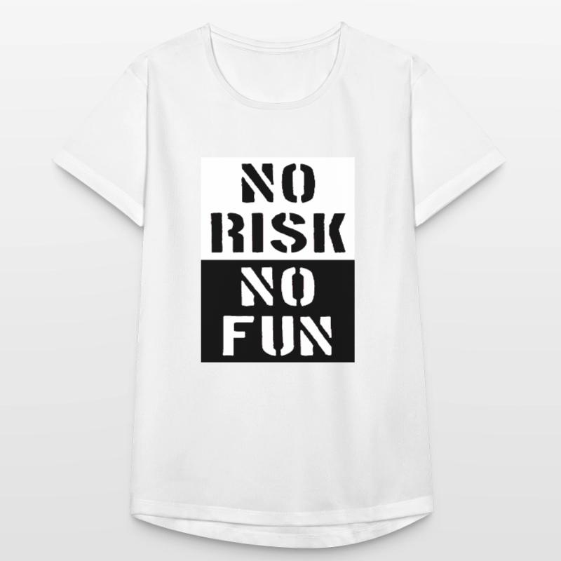 Pas de risque, pas d'amusement - Pas de risque, pas d'amusement T-shirt respirant Femme