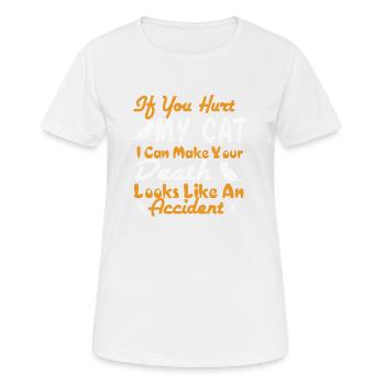 Wenn du MEINE Katze verletzt - FUNNY Love Cats - Frauen T-Shirt atmungsaktiv - Weiß - Vorne - AI Model Female 172 dark (172cm)