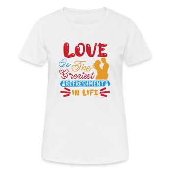 L’AMOUR EST LE PLUS GRAND RAFRAÎCHISSEMENT DE LA VIE - T-shirt respirant Femme - blanc - Devant - AI Model Female 172 dark (172cm)
