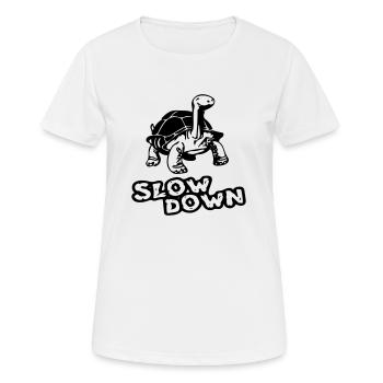 slow down - Women's Breathable T-Shirt - white - Front - AI Model Female 172 dark (172cm)