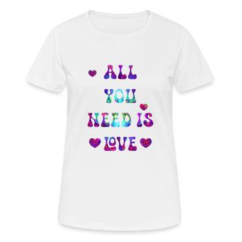 Alles, was du brauchst, ist Liebe - Frauen T-Shirt atmungsaktiv - Weiß - Vorne - AI Model Female 172 dark (172cm)