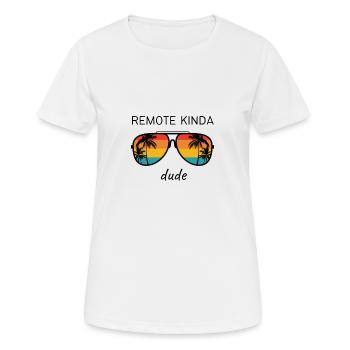 Remote kinda dude - Women's Breathable T-Shirt - white - Front - AI Model Female 172 dark (172cm)