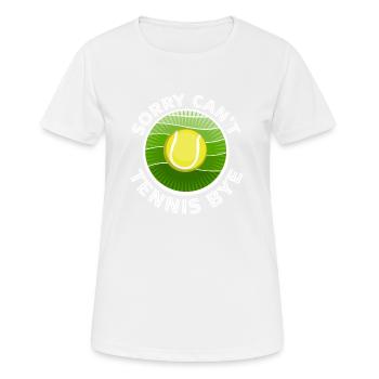 Désolé ne peut pas Tennis Bye citation drôle Sport Dire - T-shirt respirant Femme - blanc - Devant - AI Model Female 172 dark (172cm)