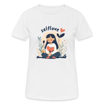 Selbstliebe Mädchen, Liebe dich selbst - Frauen T-Shirt atmungsaktiv - Weiß - Vorne - AI Model Female 172 dark (172cm)