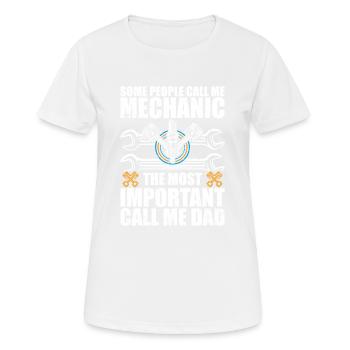 Some people call me mechanic - T-shirt respirant Femme - blanc - Devant - AI Model Female 172 dark (172cm)