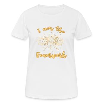 feu d'artifice feu d'artifice je suis le feu d'artifice réveillon du nouvel an - T-shirt respirant Femme - blanc - Devant - AI Model Female 172 dark (172cm)