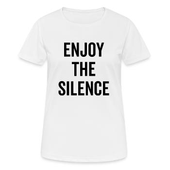 Genieße die Stille - Frauen T-Shirt atmungsaktiv - Weiß - Vorne - AI Model Female 172 dark (172cm)
