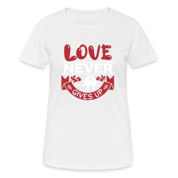 L’AMOUR N’ABANDONNE JAMAIS - T-shirt respirant Femme - blanc - Devant - AI Model Female 172 dark (172cm)