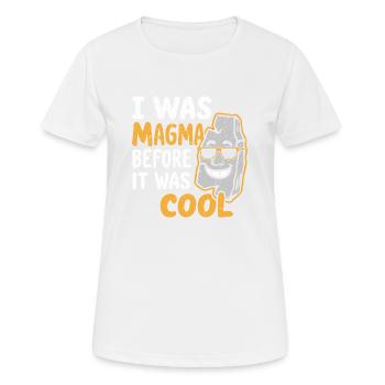 Magma-Humor – Vor Coolness, Geologe - Frauen T-Shirt atmungsaktiv - Weiß - Vorne - AI Model Female 172 dark (172cm)