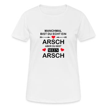 Manchmal bist du echt ein Arsch. Aber meiner. - Frauen T-Shirt atmungsaktiv - Weiß - Vorne - AI Model Female 172 dark (172cm)