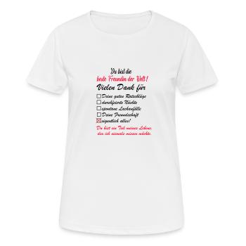 du bist die beste Freundin der Welt! Geschenk - Frauen T-Shirt atmungsaktiv - Weiß - Vorne - AI Model Female 172 dark (172cm)