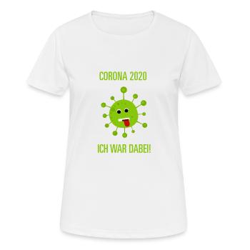 Corona 2020 Ich war dabei grün - Frauen T-Shirt atmungsaktiv - Weiß - Vorne - AI Model Female 172 dark (172cm)