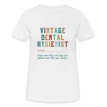 Hygiéniste dentaire vintage - T-shirt respirant Femme - blanc - Devant - AI Model Female 172 dark (172cm)