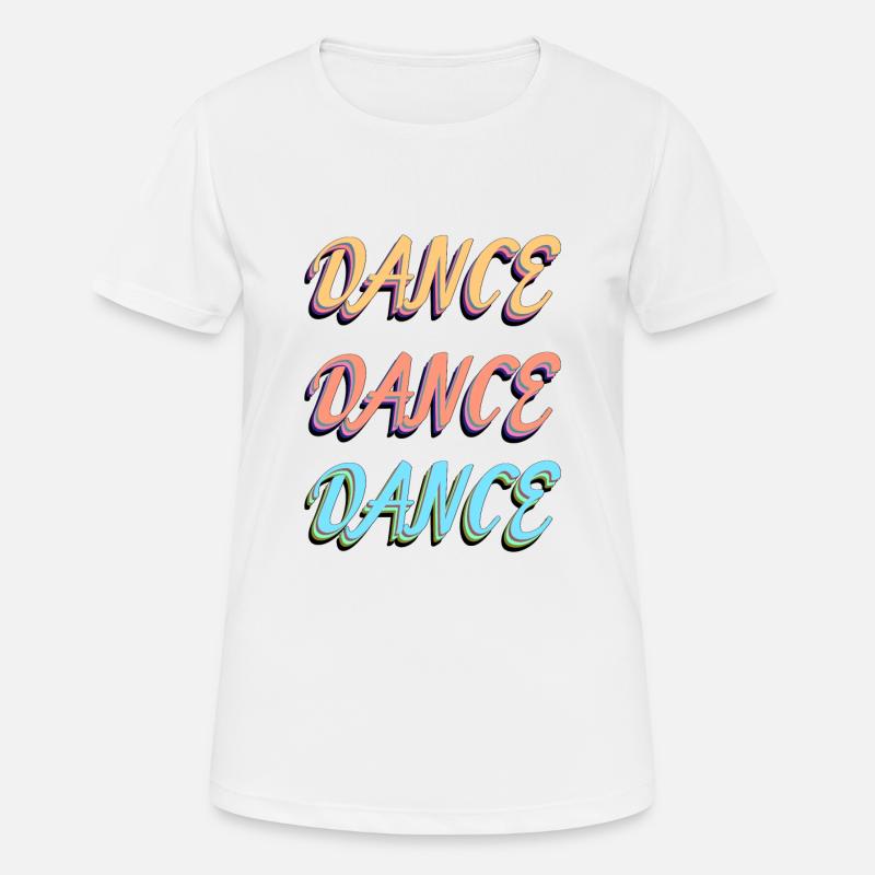 Dance Dance Dance! - Women's Breathable T-Shirt - white