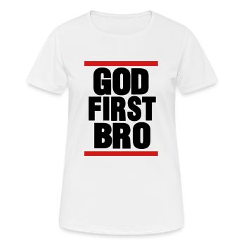 GOD FIRST BRO By Crazy - Women's Breathable T-Shirt - white - Front - AI Model Female 172 dark (172cm)