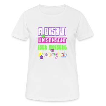 A Disain umsonscht isch meischt Disainerglomb 😋 - Frauen T-Shirt atmungsaktiv - Weiß - Vorne - AI Model Female 172 dark (172cm)
