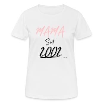 MAMA Seit 2002 - Frauen T-Shirt atmungsaktiv - Weiß - Vorne - AI Model Female 172 dark (172cm)