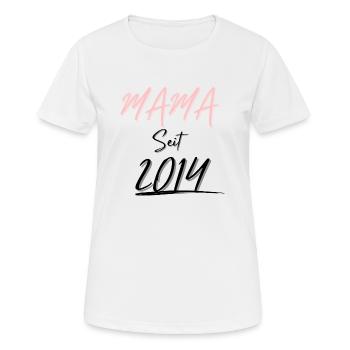 MAMA Seit 2014 - Frauen T-Shirt atmungsaktiv - Weiß - Vorne - AI Model Female 172 dark (172cm)