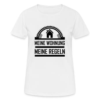 Meine Wohnung meine Regel - Frauen T-Shirt atmungsaktiv - Weiß - Vorne - AI Model Female 172 dark (172cm)