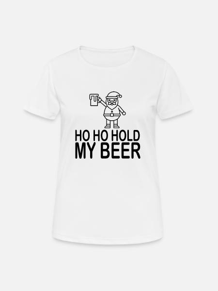 Fun Spaß Lustige - Frauen T-Shirt atmungsaktiv - Weiß