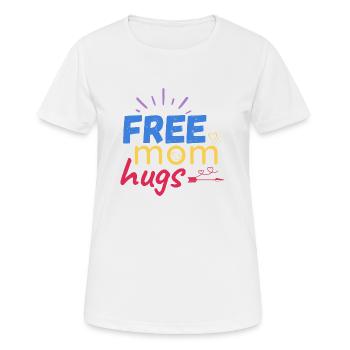 Câlins gratuits de maman - T-shirt respirant Femme - blanc - Devant - AI Model Female 172 dark (172cm)