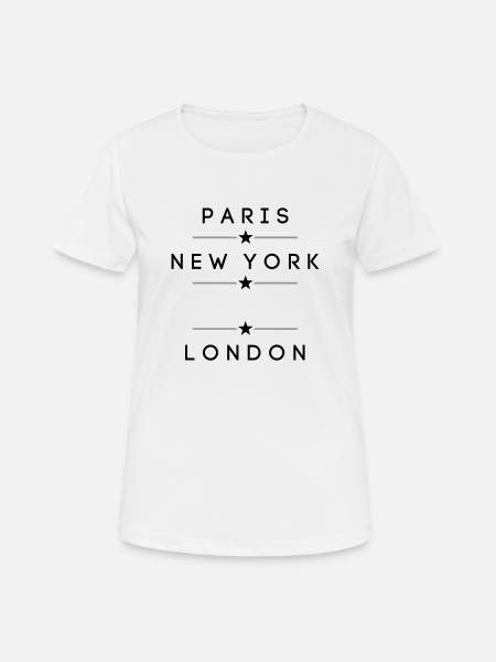 Paris, New York, dein Heimatort, London - Frauen T-Shirt atmungsaktiv - Weiß