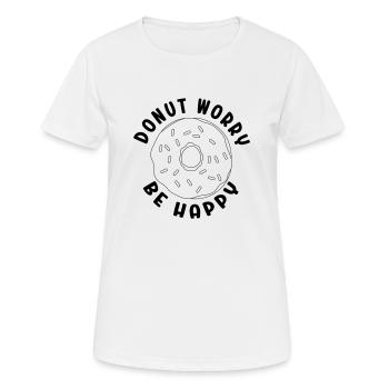 Donut worry be happy - Women's Breathable T-Shirt - white - Front - AI Model Female 172 dark (172cm)