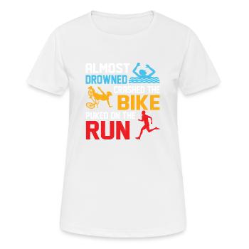 Almost drowned crashed the bike puked on run Triat - Women's Breathable T-Shirt - white - Front - AI Model Female 172 dark (172cm)