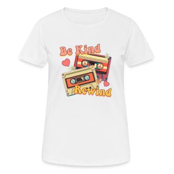 Seien Sie freundlich Zurückspulen - Frauen T-Shirt atmungsaktiv - Weiß - Vorne - AI Model Female 172 dark (172cm)