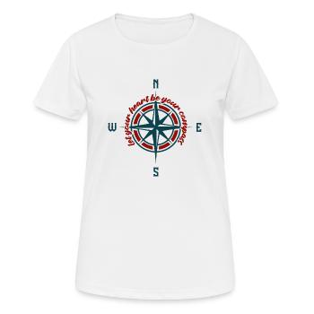Lass dein Herz dein Kompass sein. - Frauen T-Shirt atmungsaktiv - Weiß - Vorne - AI Model Female 172 dark (172cm)