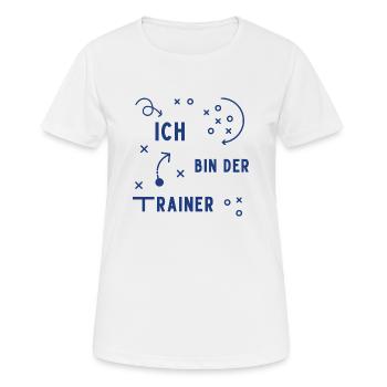 Ich bin der Trainer - Frauen T-Shirt atmungsaktiv - Weiß - Vorne - AI Model Female 172 dark (172cm)