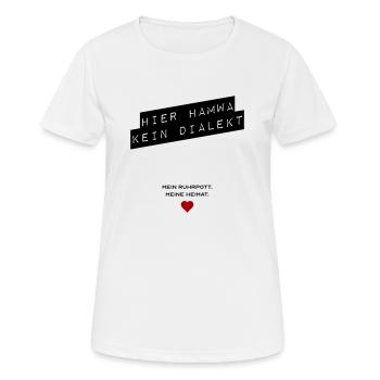 Hier hamwa kein Dialekt - Frauen T-Shirt atmungsaktiv - Weiß - Vorne - AI Model Female 172 dark (172cm)