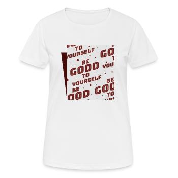 Be good to yourself - Women's Breathable T-Shirt - white - Front - AI Model Female 172 dark (172cm)