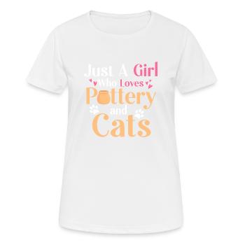 Just A Girl Who Loves Pottery And Cats Ceramics Ar - Frauen T-Shirt atmungsaktiv - Weiß - Vorne - AI Model Female 172 dark (172cm)