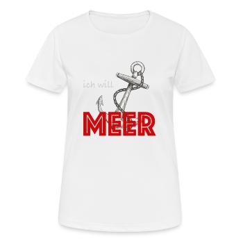 Ich will meer - Frauen T-Shirt atmungsaktiv - Weiß - Vorne - AI Model Female 172 dark (172cm)