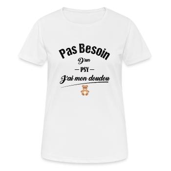 Pas besoin d'un psy j'ai mon doudou idée cadeau - T-shirt respirant Femme - blanc - Devant - AI Model Female 172 dark (172cm)