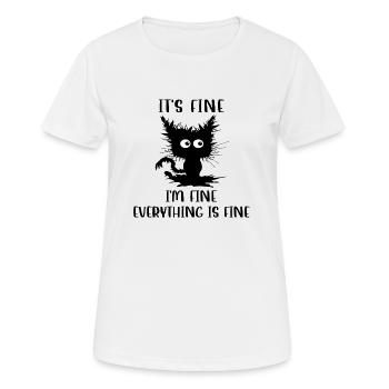 It ́s Fine I ́m Fine Everything is Fine - Women's Breathable T-Shirt - white - Front - AI Model Female 172 dark (172cm)