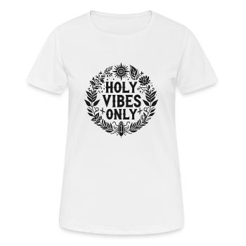 Nur heilige Vibes - Frauen T-Shirt atmungsaktiv - Weiß - Vorne - AI Model Female 172 dark (172cm)