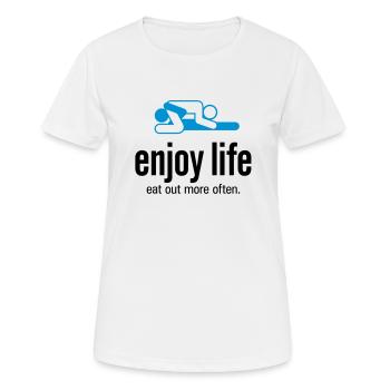 Genieße das Leben. Geh öfter essen! - Frauen T-Shirt atmungsaktiv - Weiß - Vorne - AI Model Female 172 dark (172cm)