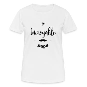 Incroyable papa - T-shirt respirant Femme - blanc - Devant - AI Model Female 172 dark (172cm)