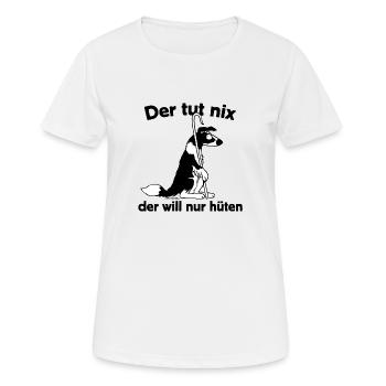 Der tut nix, der will nur hüten - Frauen T-Shirt atmungsaktiv - Weiß - Vorne - AI Model Female 172 dark (172cm)