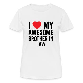 J’aime mon beau-frère génial - T-shirt respirant Femme - blanc - Devant - AI Model Female 172 dark (172cm)