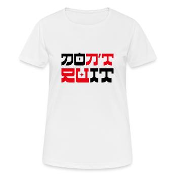 Don't Quit Do it - Frauen T-Shirt atmungsaktiv - Weiß - Vorne - AI Model Female 172 dark (172cm)
