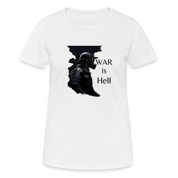 Krieg ist die Hölle - Frauen T-Shirt atmungsaktiv - Weiß - Vorne - AI Model Female 172 dark (172cm)